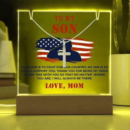 Military Son Cross Necklace and Acrylic Plaque - Your Job is to Fight for our Country