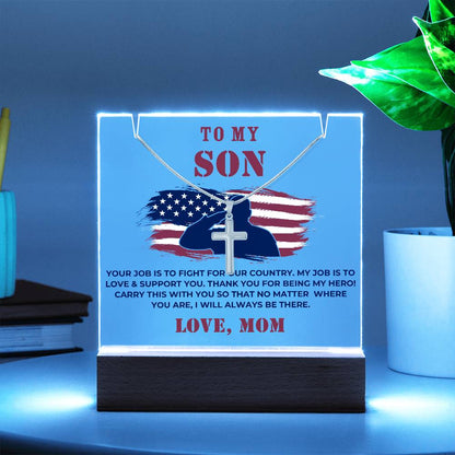 Military Son Cross Necklace and Acrylic Plaque - Your Job is to Fight for our Country