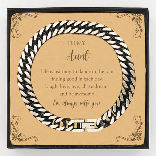 Aunt Christmas Perfect Gifts, Aunt Cuban Link Chain Bracelet, Motivational Aunt Message Card Gifts, Birthday Gifts For Aunt, To My Aunt Life is learning to dance in the rain, finding good in each day. I'm always with you - Mallard Moon Gift Shop