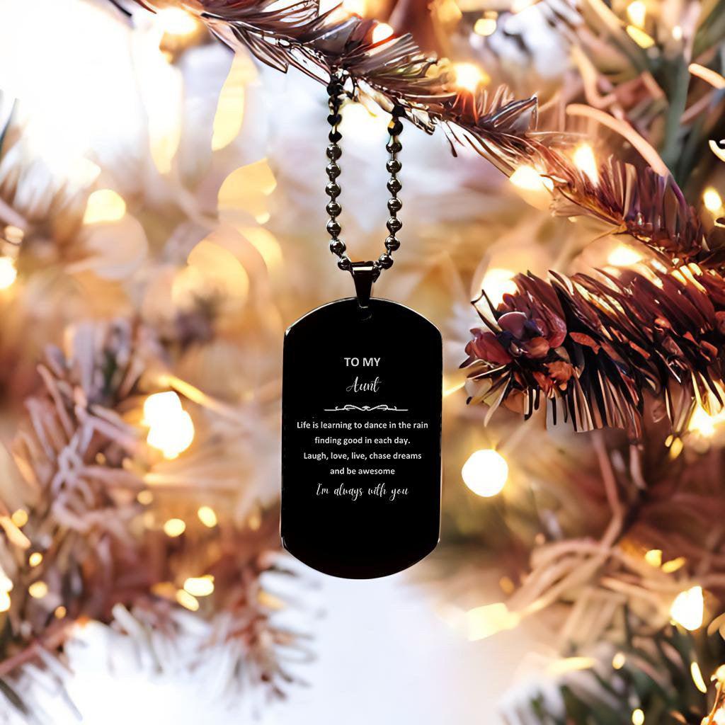 Aunt Engraved Black Dog Tag Necklace Motivational Birthday Christmas Gifts Life is learning to dance in the rain, finding good in each day. I'm always with you - Mallard Moon Gift Shop