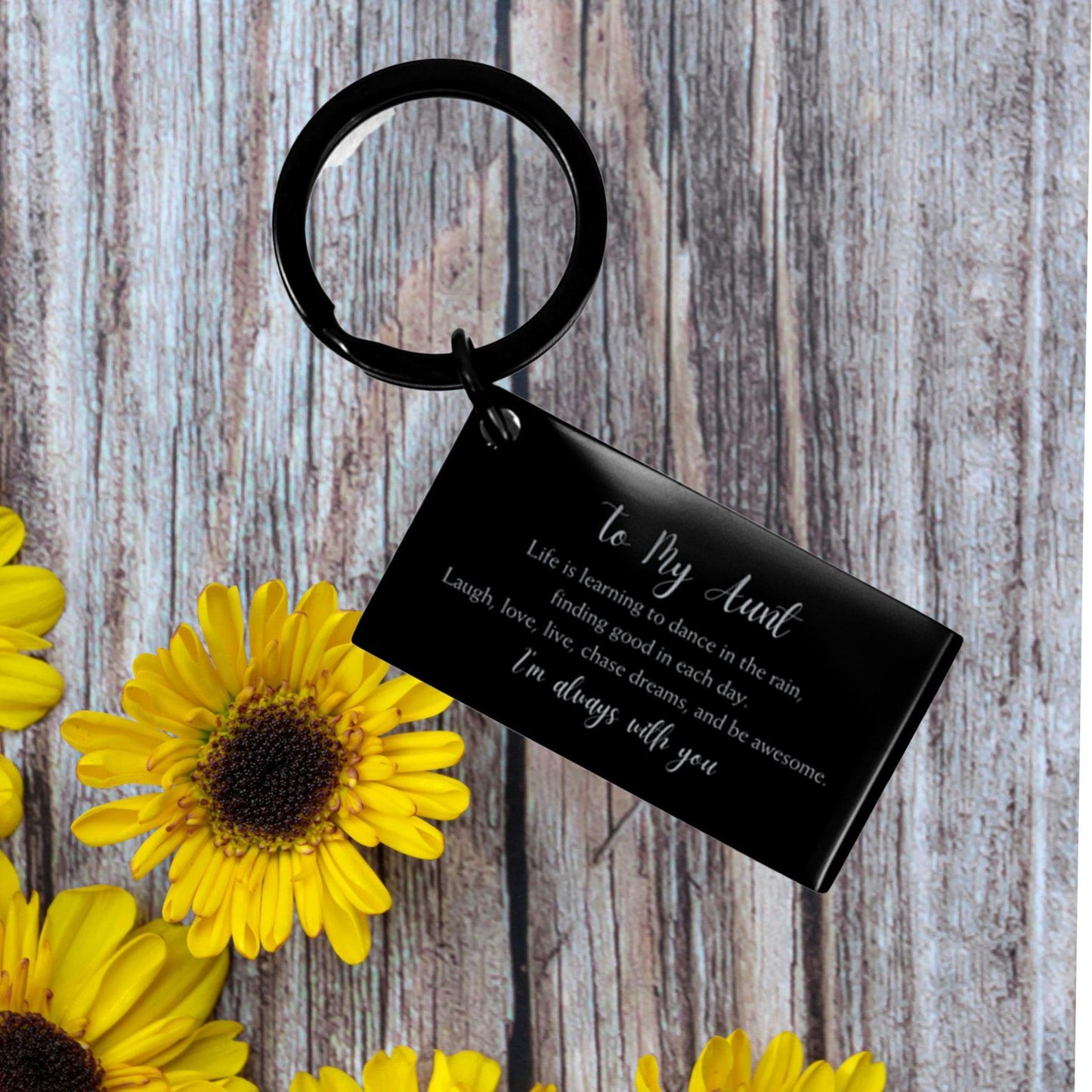 Aunt Engraved Keychain, Motivational Birthday Mother's Day Christmas Gifts - Life is learning to dance in the rain, finding good in each day. I'm always with you - Mallard Moon Gift Shop