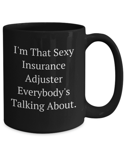 Funny Insurance Adjuster Gifts: Christmas Birthday Unique Swag, Humor Quote Coffee Mugs