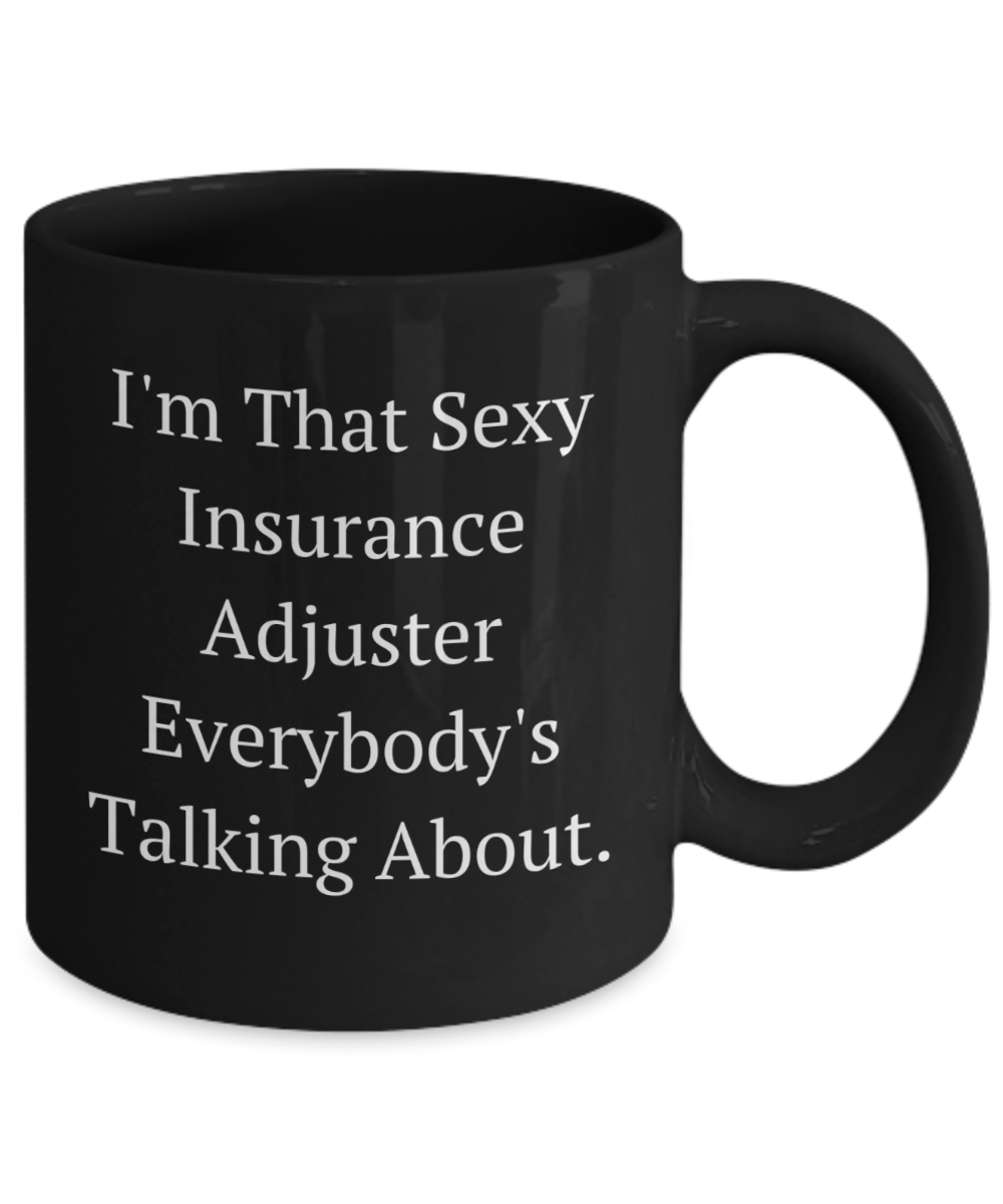 Funny Insurance Adjuster Gifts: Christmas Birthday Unique Swag, Humor Quote Coffee Mugs