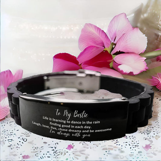 Bestie Black Glidelock Clasp Engraved Bracelet, Motivational Birthday Christmas Gifts - Life is learning to dance in the rain, finding good in each day. I'm always with you - Mallard Moon Gift Shop