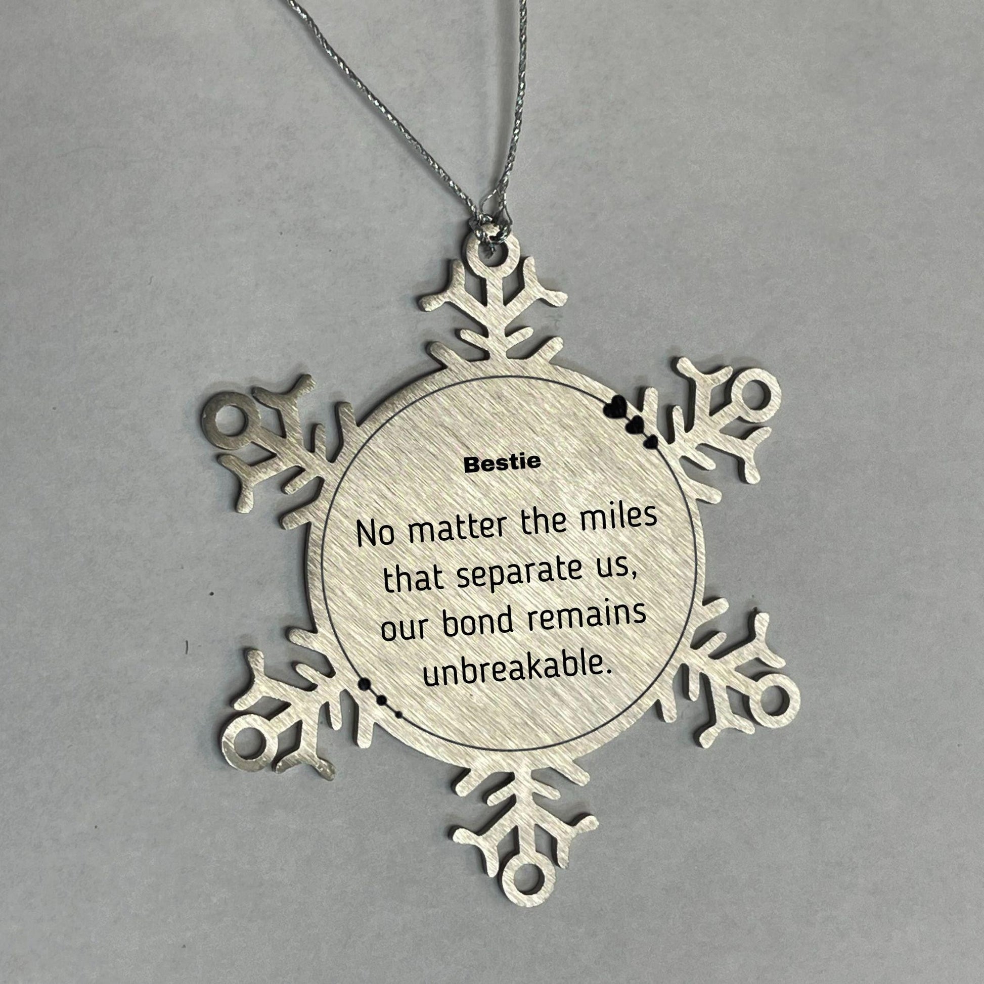 Bestie Long Distance Relationship Gifts, No matter the miles that separate us, Cute Love Snowflake Ornament For Bestie, Birthday Christmas Unique Gifts For Bestie - Mallard Moon Gift Shop