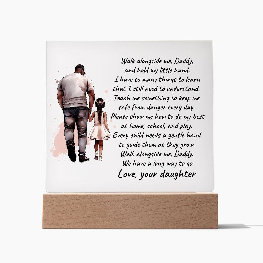 Black Father and Daughter Walk with Me Daddy Personalized Acrylic Plaque - Mallard Moon Gift Shop