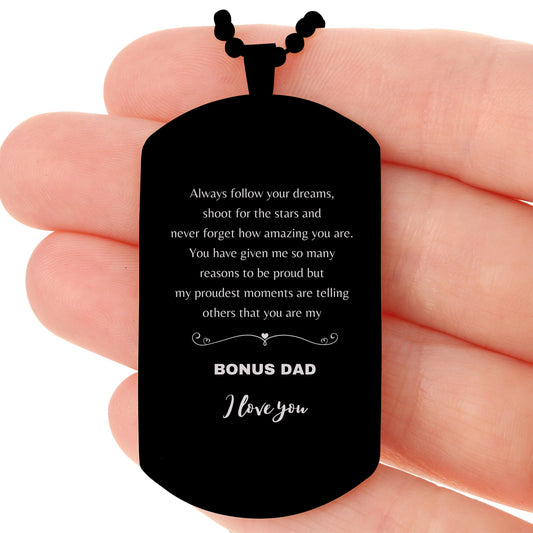 Bonus Dad Black Dog Tag Stainless Steel Engraved Necklace - Always follow your dreams, never forget how amazing you are, Birthday Christmas Gifts Jewelry - Mallard Moon Gift Shop