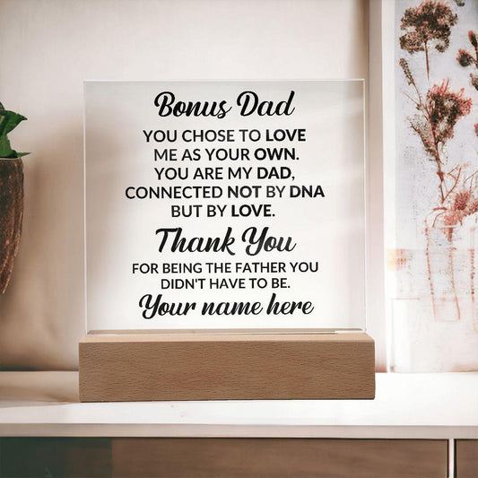 Bonus Dad You Chose to Love Me Personalized Acrylic Plaque - Mallard Moon Gift Shop