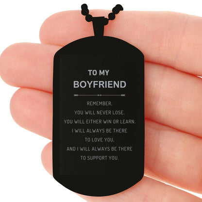 Boyfriend Gifts, To My Boyfriend Remember, you will never lose. You will either WIN or LEARN, Keepsake Black Dog Tag For Boyfriend Engraved, Birthday Christmas Gifts Ideas For Boyfriend X-mas Gifts - Mallard Moon Gift Shop