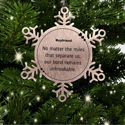 Boyfriend Long Distance Relationship Gifts, No matter the miles that separate us, Cute Love Snowflake Ornament For Boyfriend, Birthday Christmas Unique Gifts For Boyfriend - Mallard Moon Gift Shop