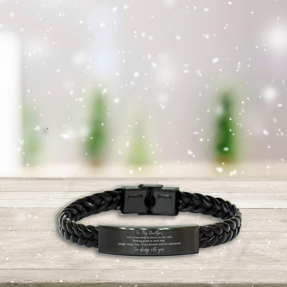 Brother Braided Leather Bracelet, Motivational Birthday Christmas Graduation Gifts Life is learning to dance in the rain, finding good in each day. I'm always with you - Mallard Moon Gift Shop