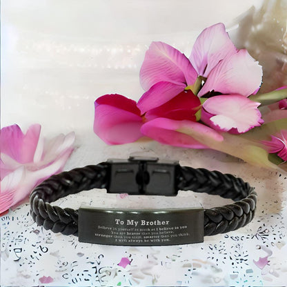 Brother Braided Leather Bracelet You are braver than you believe, stronger than you seem, Inspirational Birthday, Christmas Gifts - Mallard Moon Gift Shop