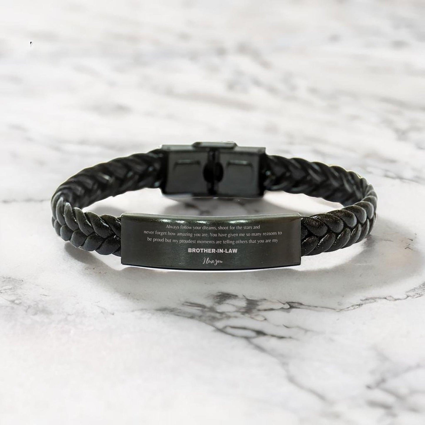 Brother-in-Law Braided Leather Engraved Bracelet - Always Follow your Dreams - Birthday, Christmas Holiday Jewelry Gift - Mallard Moon Gift Shop