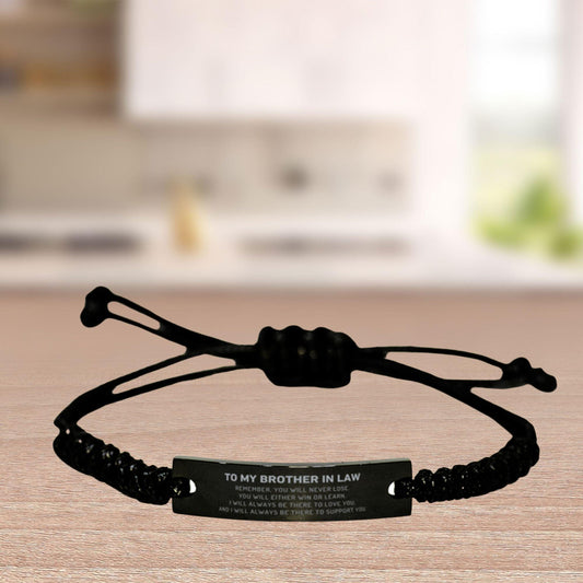 Brother In Law Gifts, Remember, you will never lose. You will either WIN or LEARN, Keepsake Black Rope Bracelet Engraved, Birthday Christmas Gifts Ideas - Mallard Moon Gift Shop