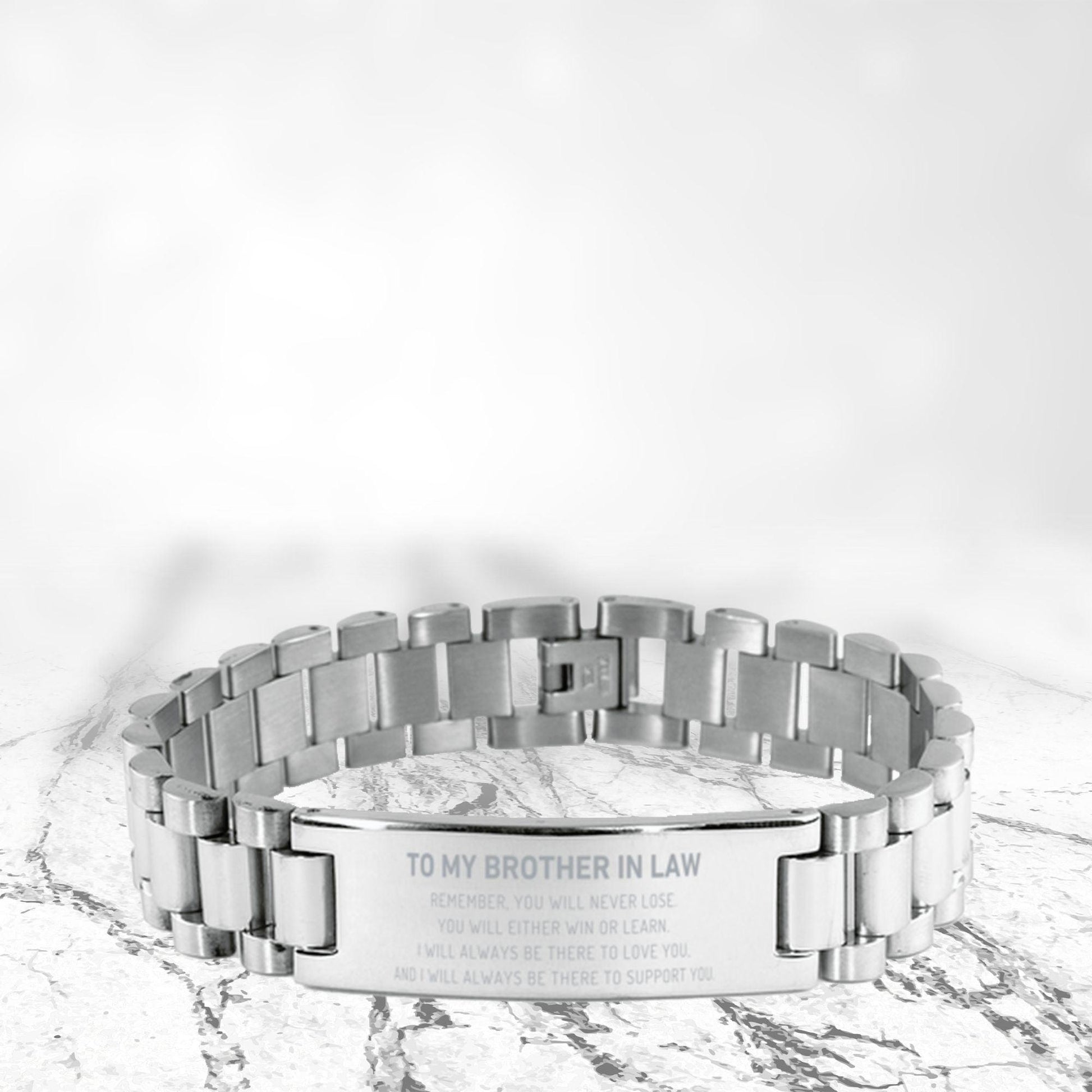 Brother-In-Law, Remember, you will never lose. You will either WIN or LEARN, Engraved, Ladder Stainless Steel Bracelet Birthday Christmas Gifts Ideas - Mallard Moon Gift Shop