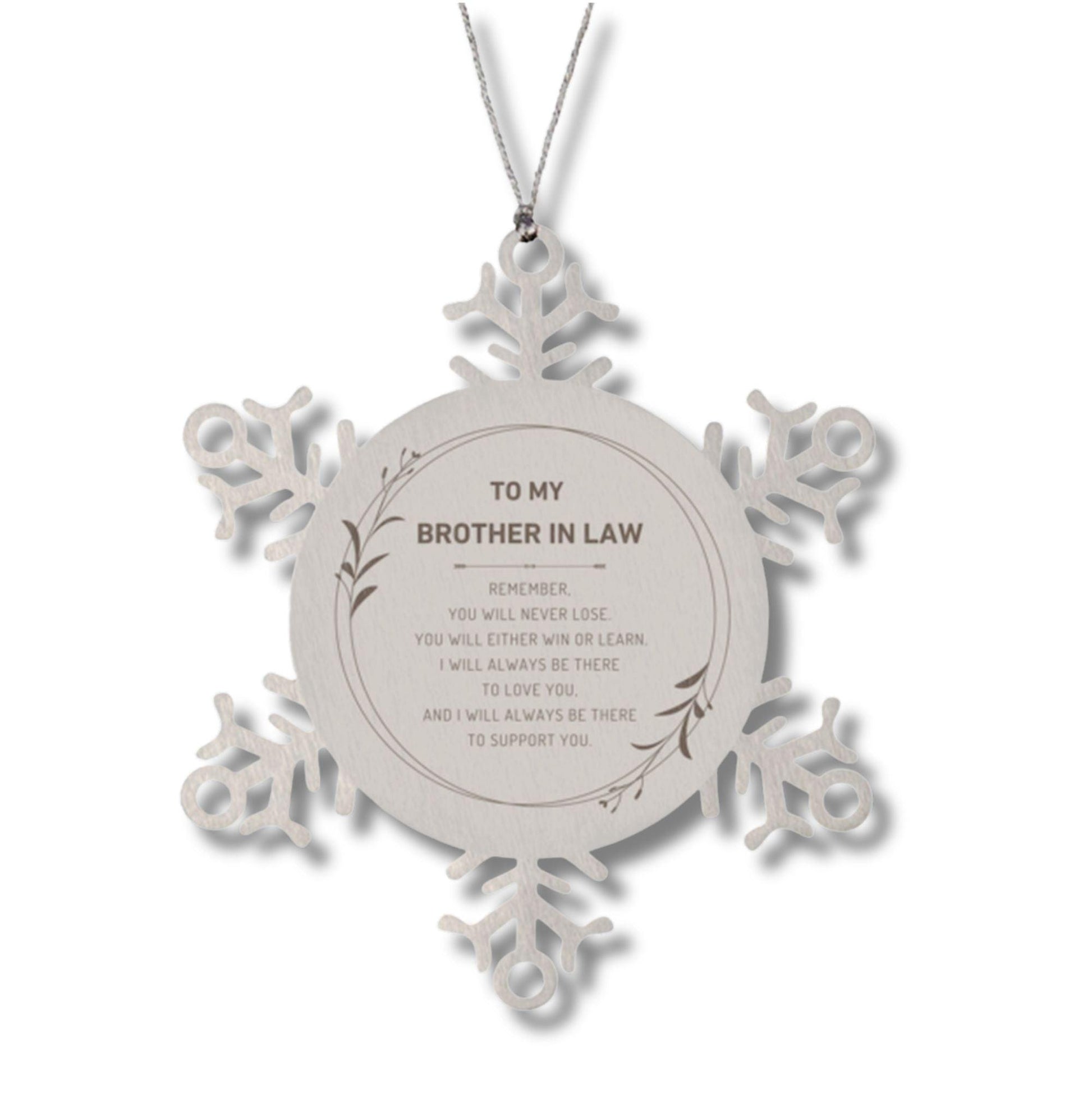 Brother-In-Law Snowflake Keepsake Ornament Gifts, Remember, you will never lose. You will either WIN or LEARN, Birthday Christmas Gifts Ideas - Mallard Moon Gift Shop