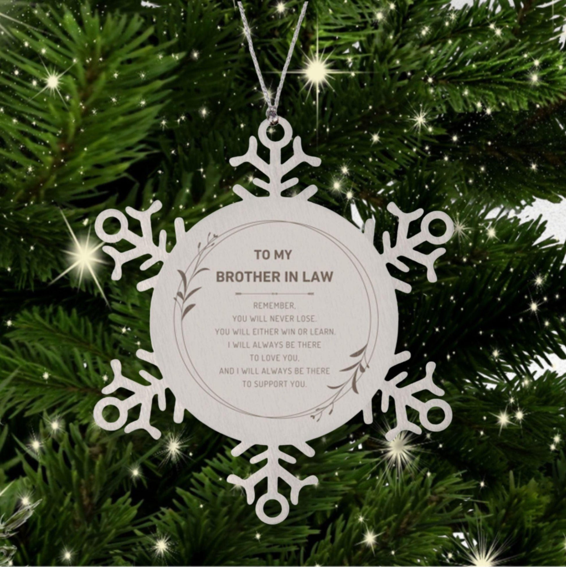 Brother-In-Law Snowflake Keepsake Ornament Gifts, Remember, you will never lose. You will either WIN or LEARN, Birthday Christmas Gifts Ideas - Mallard Moon Gift Shop