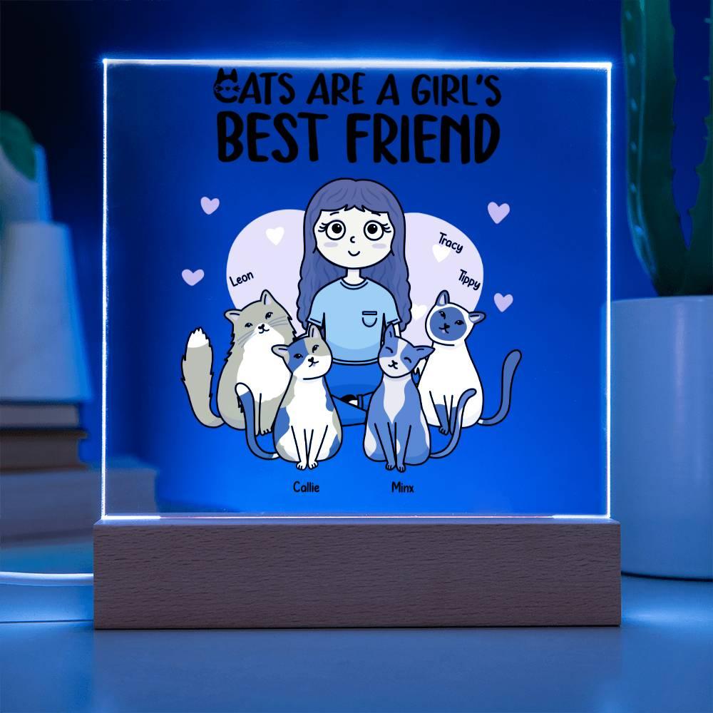 Cats are a Girl's Bet Friend Personalized Acrylic Plaque - Mallard Moon Gift Shop