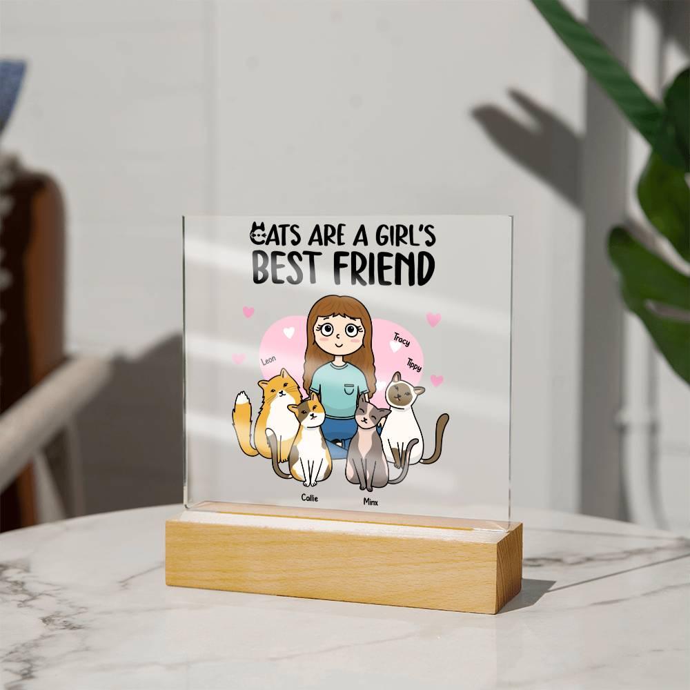 Cats are a Girl's Bet Friend Personalized Acrylic Plaque - Mallard Moon Gift Shop