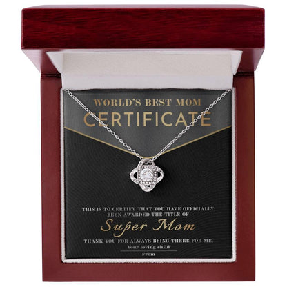 Certificate of World's Best Super Mom Love Knot Necklace - Mallard Moon Gift Shop