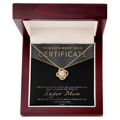 Certificate of World's Best Super Mom Love Knot Necklace - Mallard Moon Gift Shop