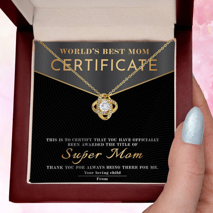 Certificate of World's Best Super Mom Love Knot Necklace