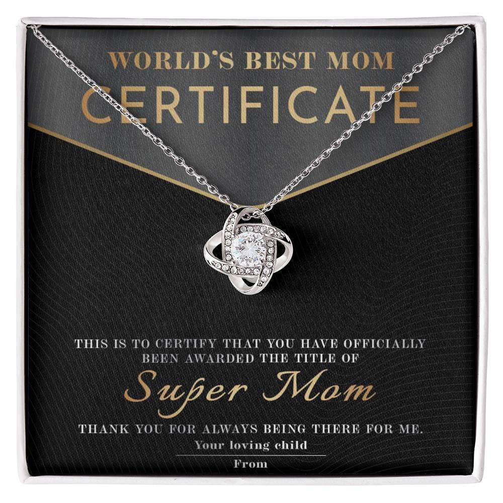 Certificate of World's Best Super Mom Love Knot Necklace - Mallard Moon Gift Shop