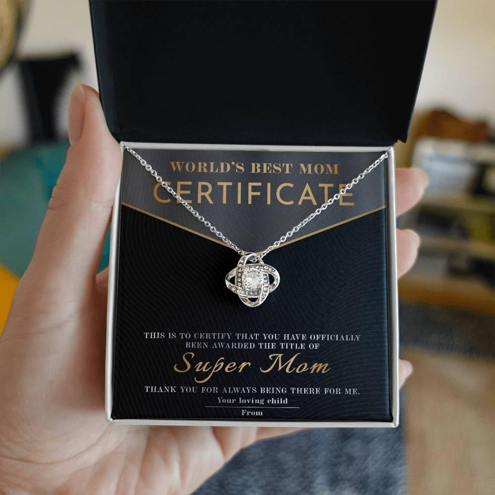 Certificate of World's Best Super Mom Love Knot Necklace