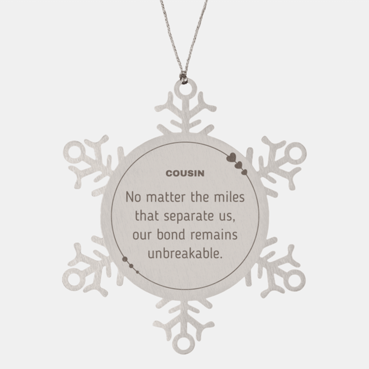 Cousin Long Distance Relationship Gifts, No matter the miles that separate us, Cute Love Snowflake Ornament For Cousin, Birthday Christmas Unique Gifts For Cousin - Mallard Moon Gift Shop