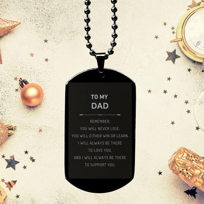 Dad Gifts, To My Dad Remember, you will never lose. You will either WIN or LEARN, Keepsake Black Dog Tag For Dad Engraved, Birthday Christmas Gifts Ideas For Dad X-mas Gifts - Mallard Moon Gift Shop