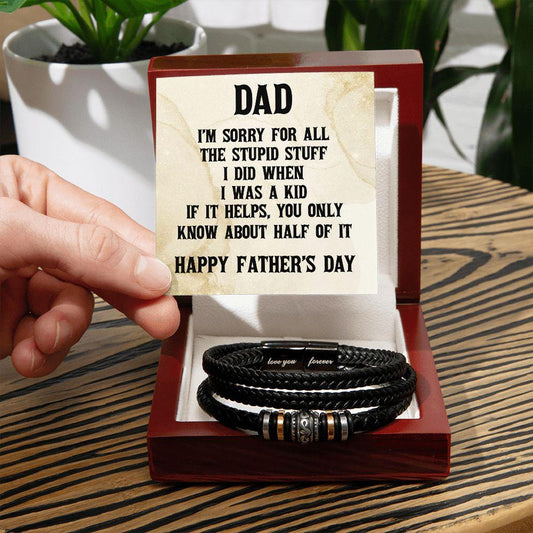 Dad, I Am Sorry for All The Stupid Stuff I Did Braided Leather Bracelet - Mallard Moon Gift Shop