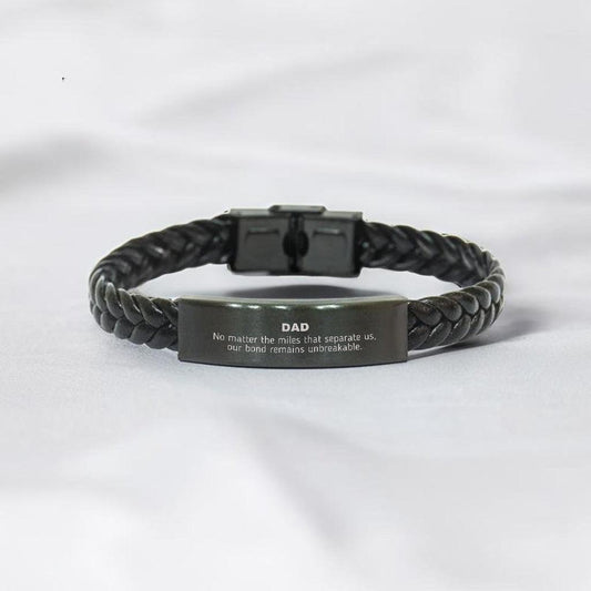 Dad Long Distance Relationship No matter the miles that separate us, Our Bond Remains Unbreakable Braided Leather Bracelet Birthday Father's Day Christmas Unique Gifts - Mallard Moon Gift Shop