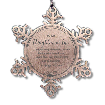 Daughter In Law Christmas Snowflake Ornament, Motivational Birthday Gifts - Life is learning to dance in the rain, finding good in each day. I'm always with you - Mallard Moon Gift Shop