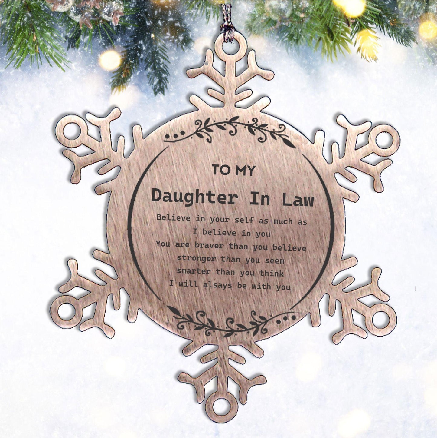 Daughter In Law Snowflake Ornament - You are braver than you believe, stronger than you seem, Inspirational Birthday, Christmas Gifts - Mallard Moon Gift Shop