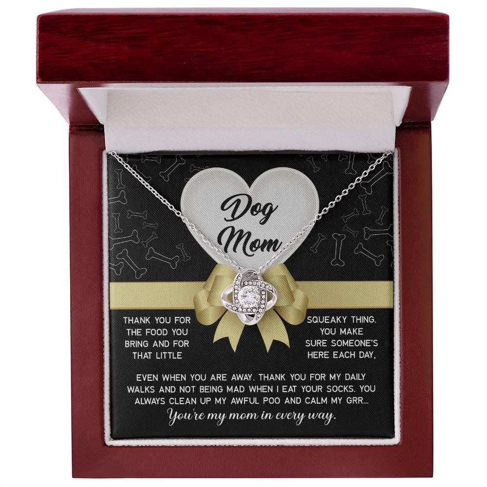 Dear Dog Mom Thank You For That Squeaky Thing Love Knot Necklace - Mallard Moon Gift Shop