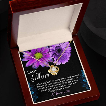 Dear Mom You Held My Hand Through the Years Love Knot Necklace - Mallard Moon Gift Shop