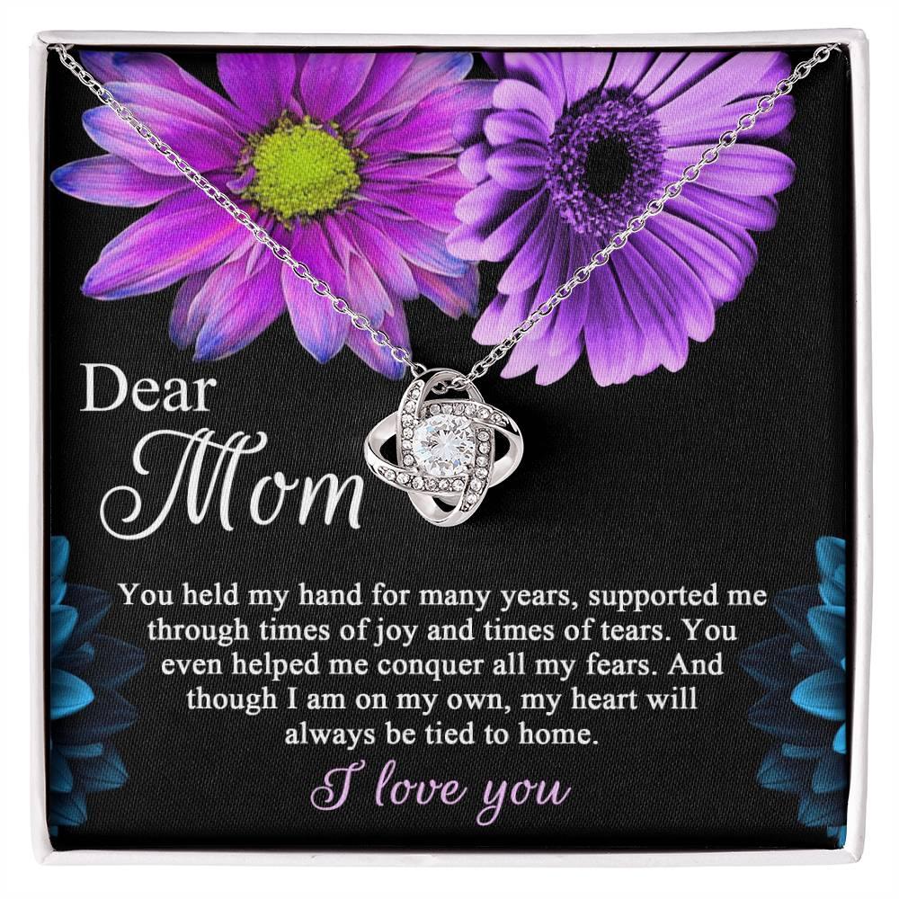 Dear Mom You Held My Hand Through the Years Love Knot Necklace