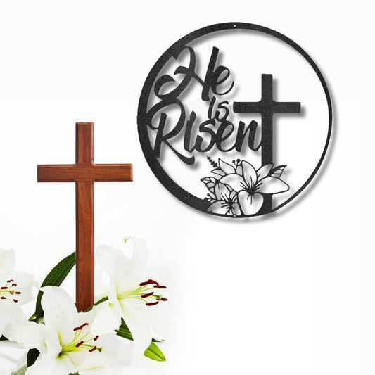 He is Risen Easter Cross and Lilly Metal Art Wall Sign