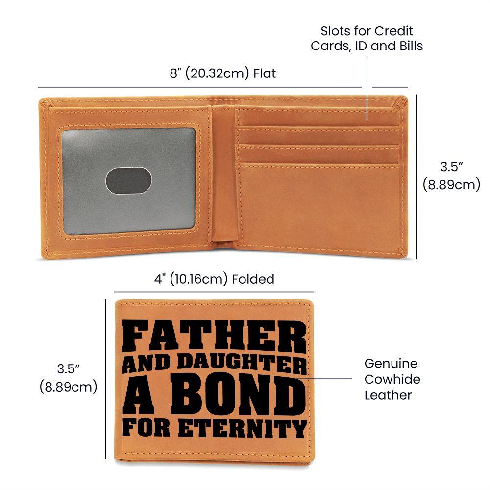 Father and Daughter a Bond for Eternity Leather Wallet - Mallard Moon Gift Shop