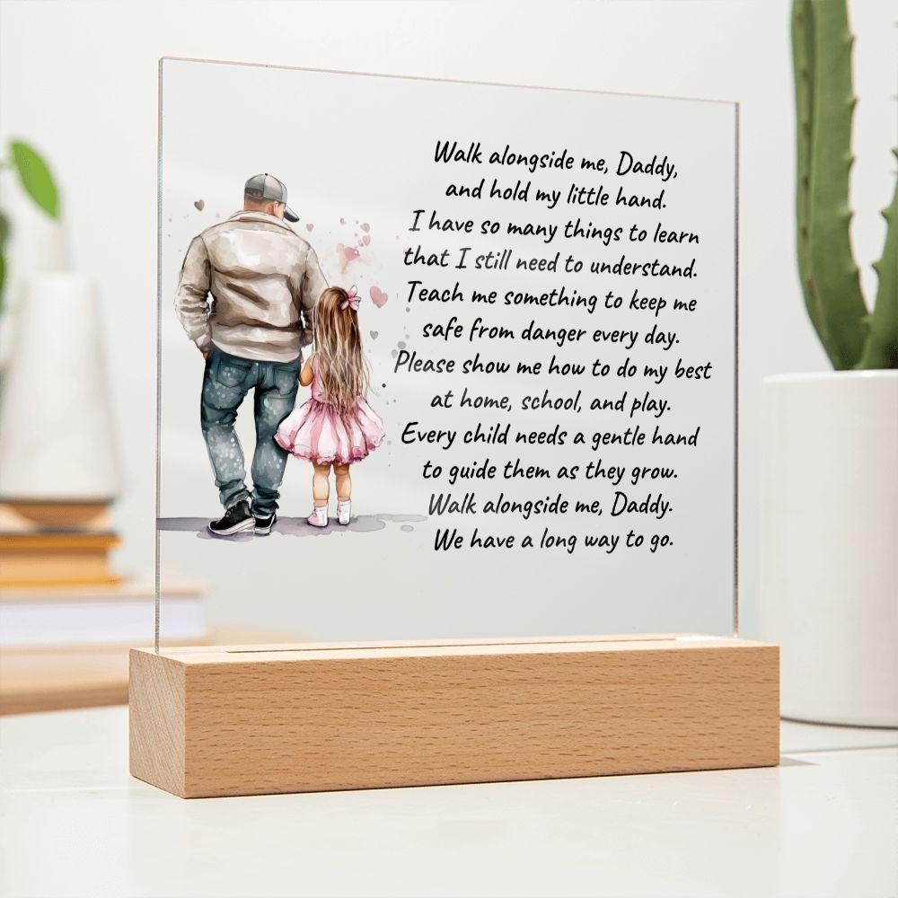 Father and Daughter Walk Alongside Me, Daddy Personalized Acrylic Plaque - Mallard Moon Gift Shop