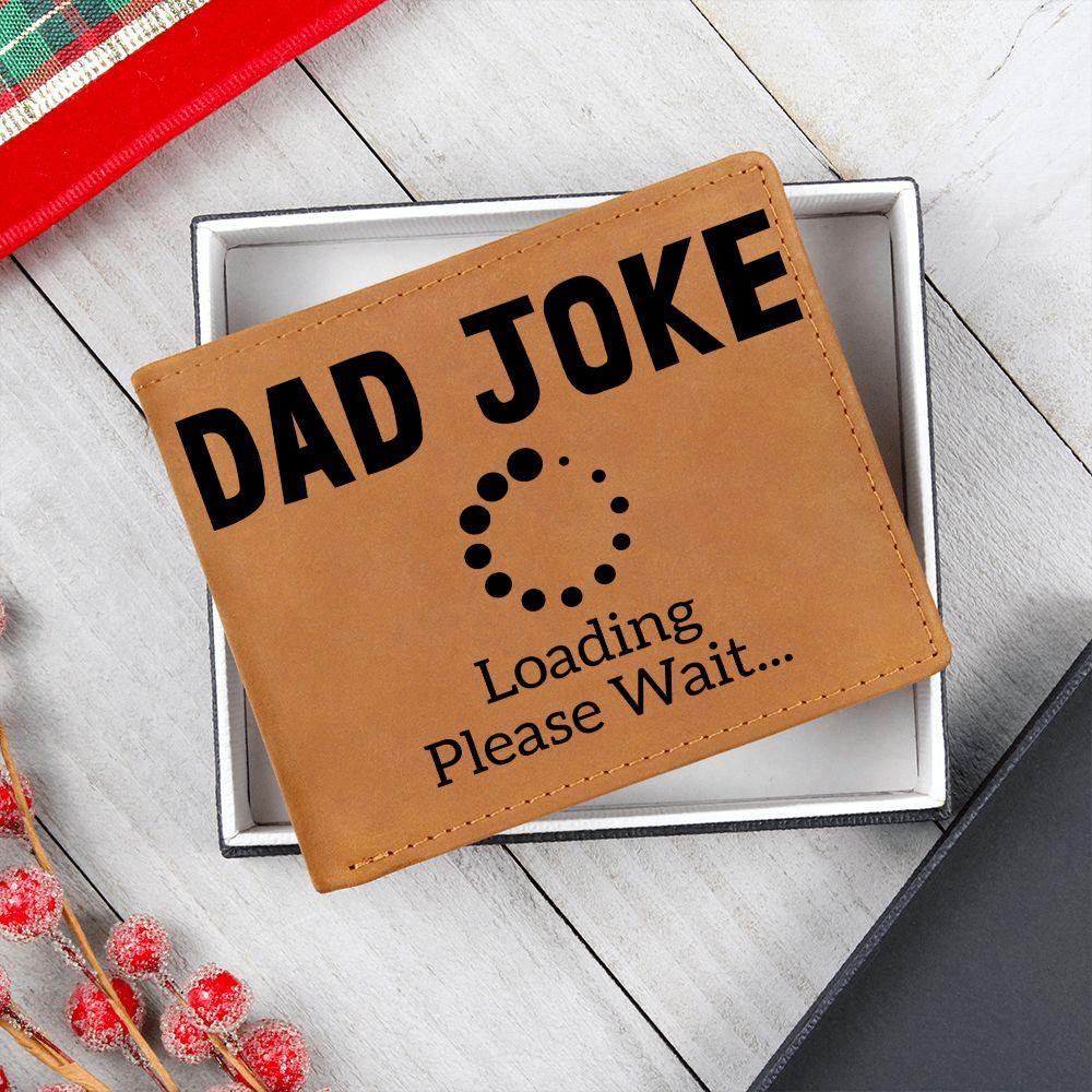 Father Gift - Dad Joke Loading Leather Wallet - Mallard Moon Gift Shop