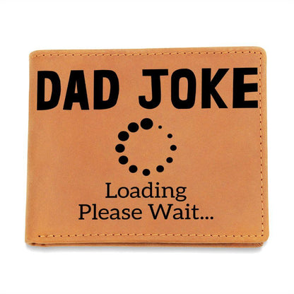 Father Gift - Dad Joke Loading Leather Wallet - Mallard Moon Gift Shop