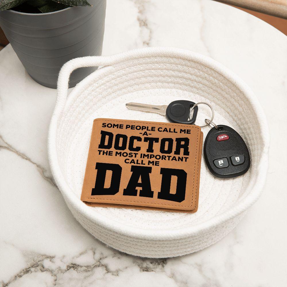 Father Gift Some People Call me a Doctor Leather Wallet - Mallard Moon Gift Shop