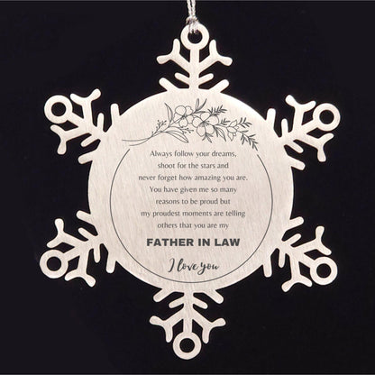 Father-In-Law Snowflake Ornament - Always Follow your Dreams - Birthday, Christmas Holiday Jewelry Gift - Mallard Moon Gift Shop