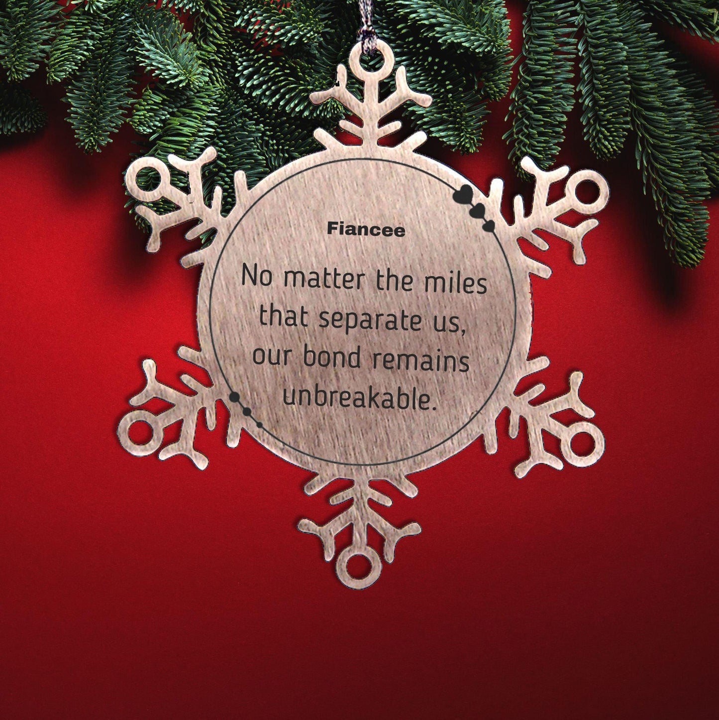 Fiancee Long Distance Relationship Gifts, No matter the miles that separate us, Cute Love Snowflake Ornament For Fiancee, Birthday Christmas Unique Gifts For Fiancee - Mallard Moon Gift Shop