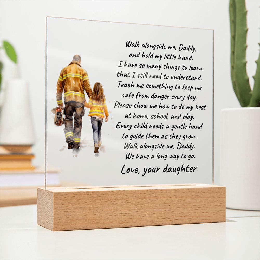 Firefighter Father and Daughter Walk with Me Personalized Acrylic Plaque - Mallard Moon Gift Shop
