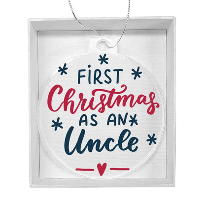 First Christmas as and Uncle Acrylic Keepsake Ornament - Mallard Moon Gift Shop