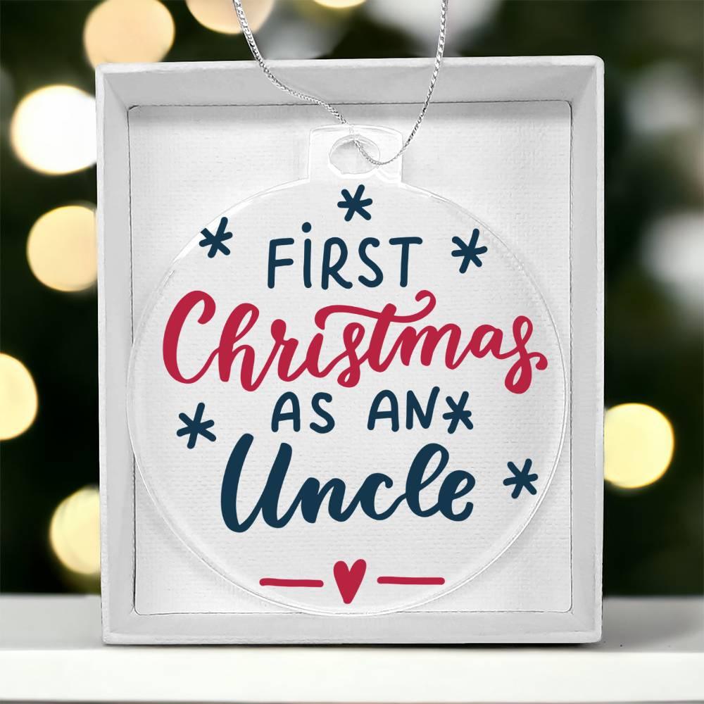 First Christmas as and Uncle Acrylic Keepsake Ornament - Mallard Moon Gift Shop