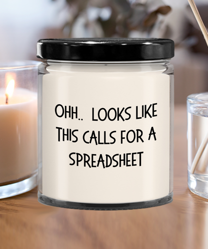 Accountant Gifts - OHH - Looks Like This Calls for a Spreadsheet Office Humor Scented Soy Candle