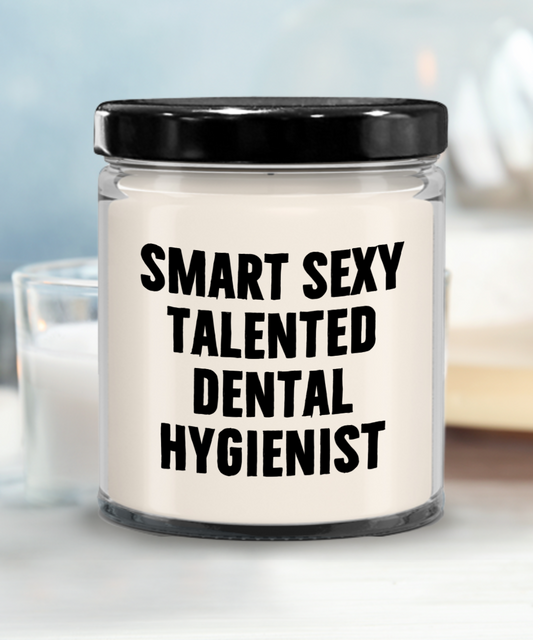 Smart Sexy Talented Dental Hygienist Gift - 9oz Vanilla Soy Candle, Birthday Christmas Unique